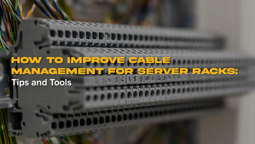 How to Improve Cable Management for Server Racks Tips and Tools