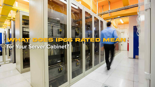 What Does IP66 Rated Mean for Your Server Cabinet