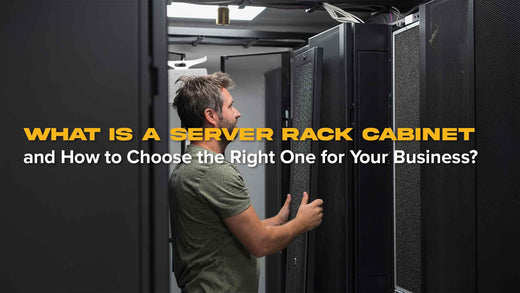 What Is a Server Rack Cabinet and How to Choose the Right One for Your Business